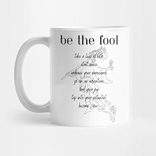 Be like The Fool Mug